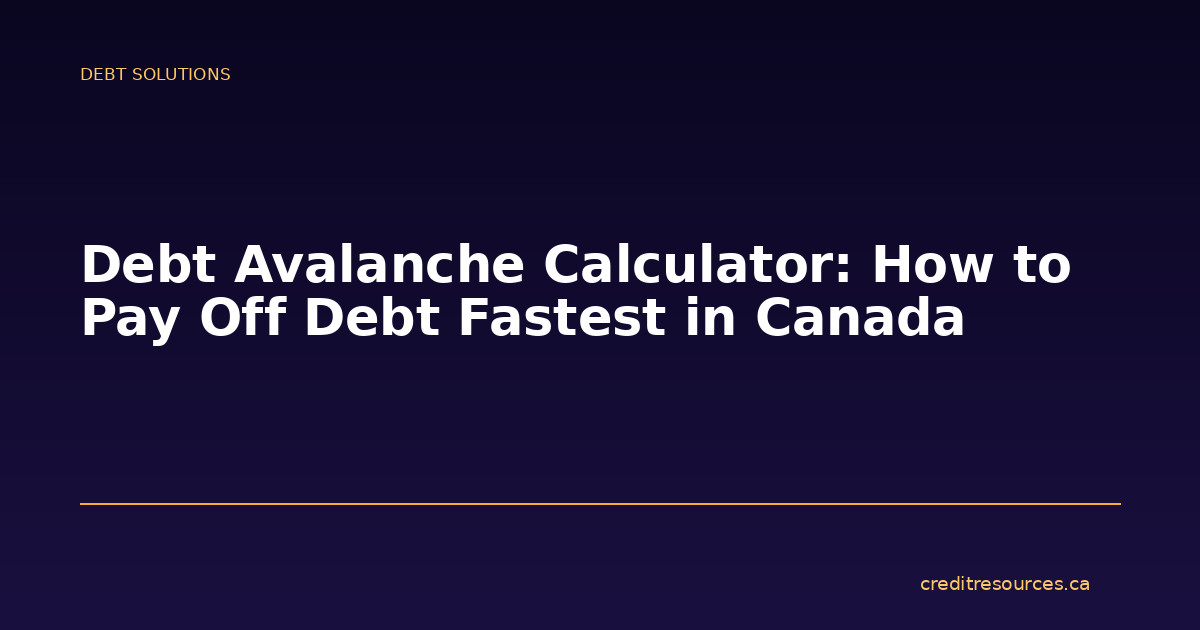 Debt Avalanche Calculator: How to Pay Off Debt Fastest in Canada
