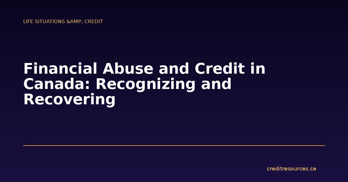 Financial Abuse and Credit in Canada: Recognizing and Recovering