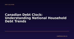 Canadian Debt Clock: Understanding National Household Debt Trends