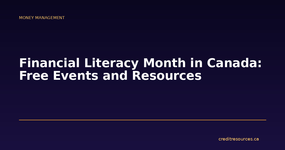 Financial Literacy Month in Canada: Free Events and Resources