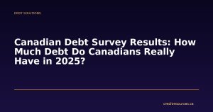 Canadian Debt Survey Results: How Much Debt Do Canadians Really Have in 2025?